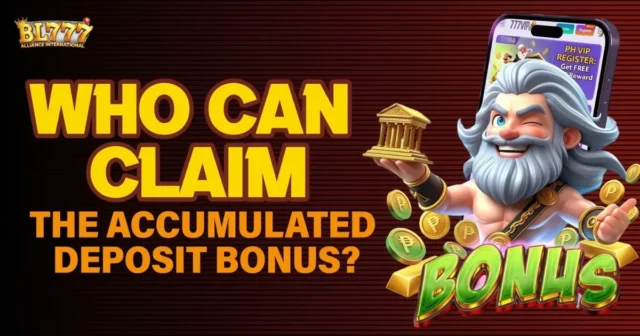 image of who can claim the accumulated deposit bonus?